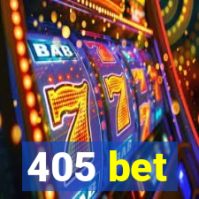 405 bet